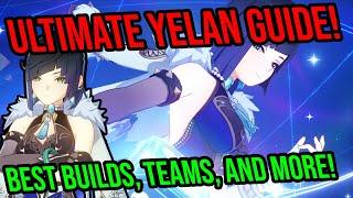 Ultimate Yelan Guide! Best Builds, Teams, Constellations, and MORE! Genshin Impact 3.4