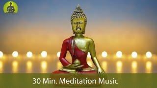 30 Min. Meditation Music for Positive Energy - Inner Peace Music, Healing Music, Relax Mind Body