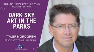 Dark Sky Art in the Parks with Tyler Nordgren