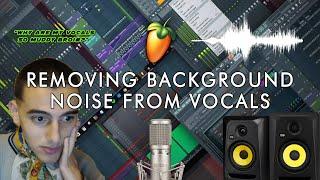 How To Remove Background Noise From Vocals In Fl Studio.