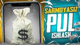 Internetda Sarmoyasiz pul ishlash | Telefonda har kuni Sarmoyasiz pul ishlash