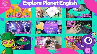 Come with us on an adventure to Explore Planet English!