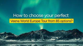 Your guide to choosing the Europe tour best suited to you! | Veena World