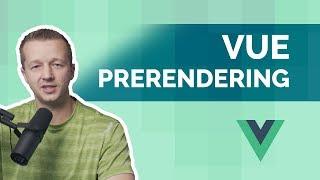 Vue SEO Tutorial with Prerendering