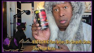 MIND-BLOWING Flavor in Every Bite Campbell’s Chunky Ghost Pepper Review