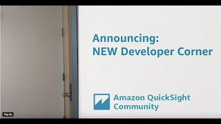 Announcing QuickSight Community's Developer Corner