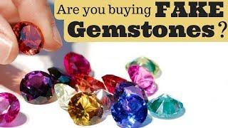 Are you buying FAKE Gemstones & Diamonds ?