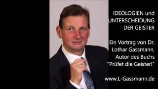 WARUM ATHEISTEN UND FEMINISTINNEN IRREN. Vortrag von Dr. Lothar Gassmann