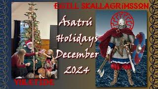 Asatru Holidays - December 2024 - Egill | Yule