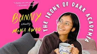 Bunny by Mona Awad (and the irony of dark academia)