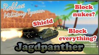 Jagdpanther, Is The Shield Invincible In Military Tycoon Roblox?