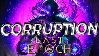 How To Increase CORRUPTION In Last Epoch - Do You Need To Go Over 300 Corruption EVER?