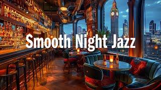 Relaxing Jazz Music With Romantic Bar - Soft Jazz Music for Dating And Relaxations