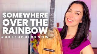 Song 9 | Somewhere Over The Rainbow | Uke Should Know Challenge