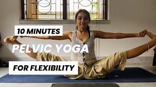 11 yoga for your pelvic flexibility @RaaiKotha