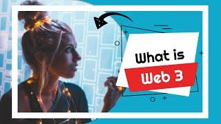 What is Web3 - Social Bees University Explains Web 3.0