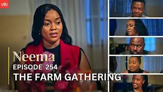 VIUSASA: NEEMA EPISODE 254