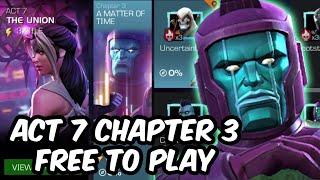 Act 7 Chapter 3 Free To Play Completion 2023 - Kang - Marvel Contest of Champions