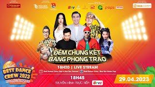 [LIVESTREAM] CHUNG KẾT BẢNG PHONG TRÀO | DALAT BEST DANCE CREW 2023 - HOA SEN HOME INTERNATIONAL CUP