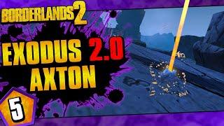 Borderlands 2 | Exodus 2.0 Mod Axton Funny Moments And Drops | Day #5