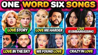 ONE WORD SIX SONGS  SAVE ONE SONG - 6 Songs Challenge  Music Quiz 2024