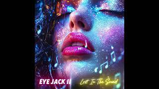 EYE JACK II - Lost In The Sound (Original Version) /Nu Disco/Electro/Synthwave /80's