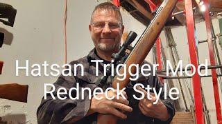 Hatsan 95 Trigger Mod    Redneck Style