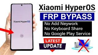 2- New Method All Xiaomi HyperOS : FRP Bypass - NO ADD NETWORK (Without Computer)