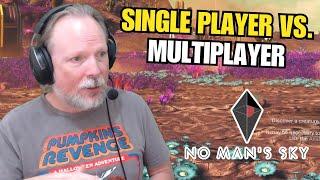 Single Player Versus Multiplayer In No Man's Sky