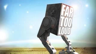 Far Too Loud - Hear Dem Style