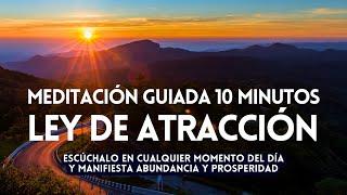 10 min de MEDITADIÓN guiada LEY DE ATRACCIÓN SALUD, AMOR, DINEROREFLEXIONES, MINDFULNESS, GRATITUD