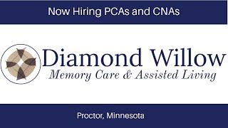 Diamond Willow Assisted Living Proctor: Now Hiring