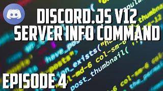 Discord.js v12 Bot Tutorial - Serverinfo Command [ADVANCED] (Episode #4) | ghost