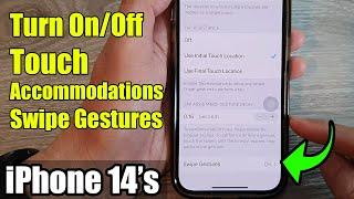 iPhone 14's/14 Pro Max: How to Turn On/Off Touch Accommodations Swipe Gestures