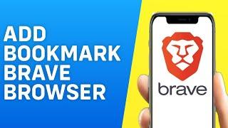 How to Add Bookmark in Brave Browser - Quick and Easy