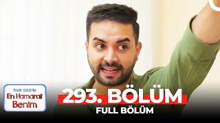 En Hamarat Benim 293. Bölüm