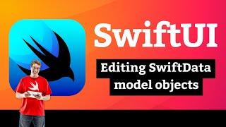 Editing SwiftData model objects – SwiftData SwiftUI Tutorial 1/5