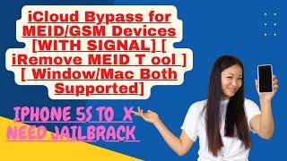 iCloud Bypass for MEID/GSM Devices [WITH SIGNAL] [ iRemove MEID Tool ] [ Window/Mac Both Supported]