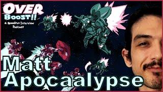 The Dark Souls of Speedrun Interview Podcast Episodes w/ MattApocaalypse - OverBoost #47