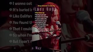 Always Remember Us This Way  Lady Gaga #lyrics #romanticsongs #popballads #classicalmusic