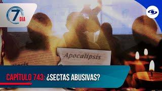 ¿Sectas abusivas? Denuncias contra supuestos profetas o guías espirituales en Colombia -Séptimo Día