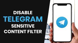 How to QUICKLY Disable Telegram Filter Sensitive Content Feature (2024)