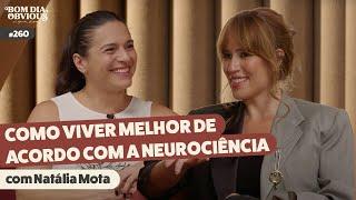 Natália Mota: neurociência, hábitos, saúde mental e como dormir bem | Bom dia, Obvious #260