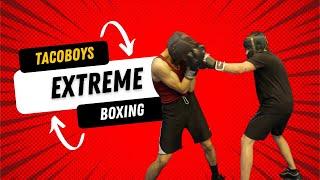 Tacoboy's Extreme Boxing Challenge