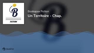 Un Territoire - Chap.