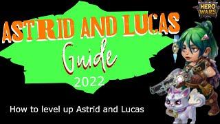 Astrid and Lucas Guide - Hero Wars Mobile