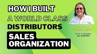 How I Built A World Class Sales Organization