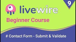 Livewire Beginner Tutorial | Create a Contact Form: Submit & Validate | Part 9