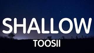 Toosii - Shallow (Lyrics) New Song