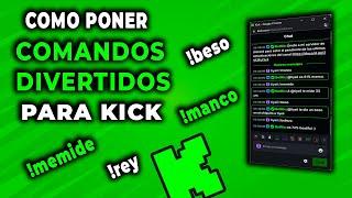  como poner COMANDOS DIVERTIDOS en kick !memide !beso !manco !serenata | comandos Graciosos